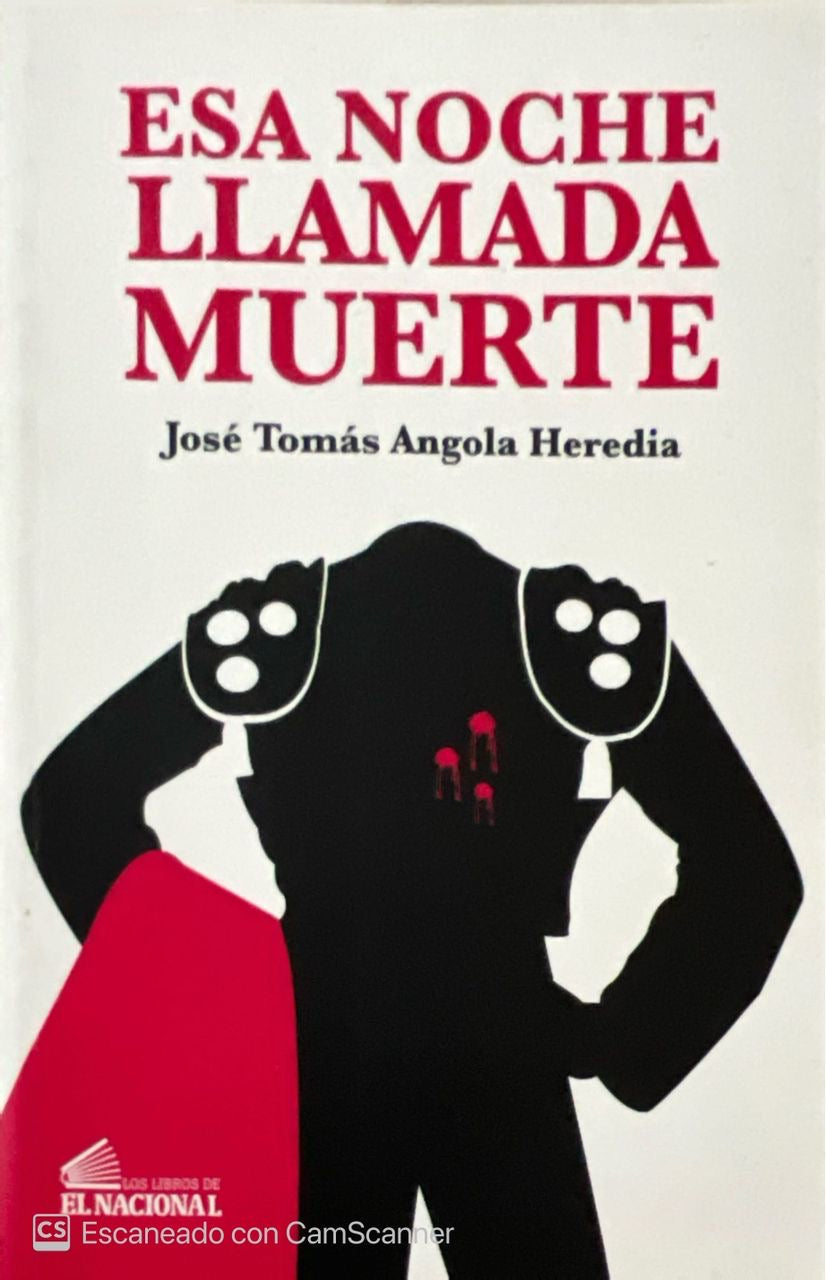 Esa noche llamada muerte | José Tomás Angola Heredia