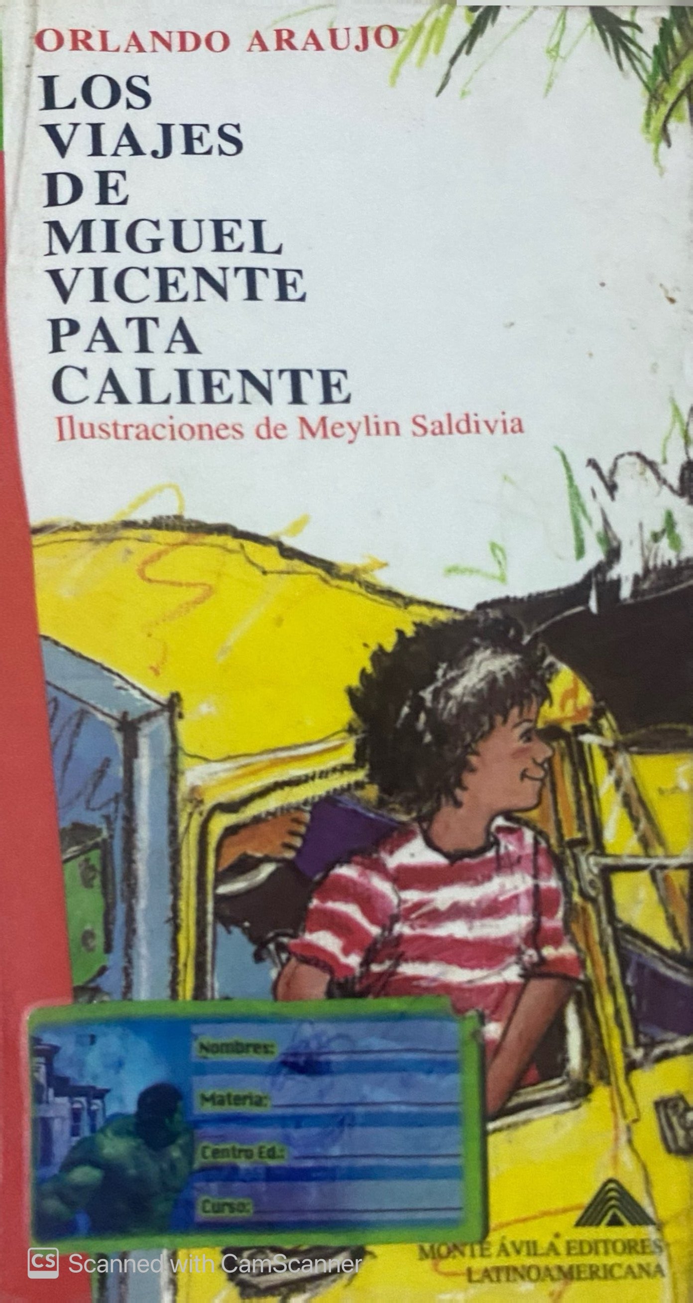 Los viajes de miguel vicente pata caliente | Orlando Araujo