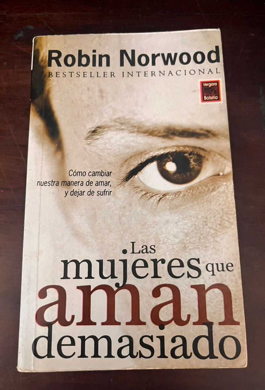 Las mujeres que aman demasiado | Robin Norwood