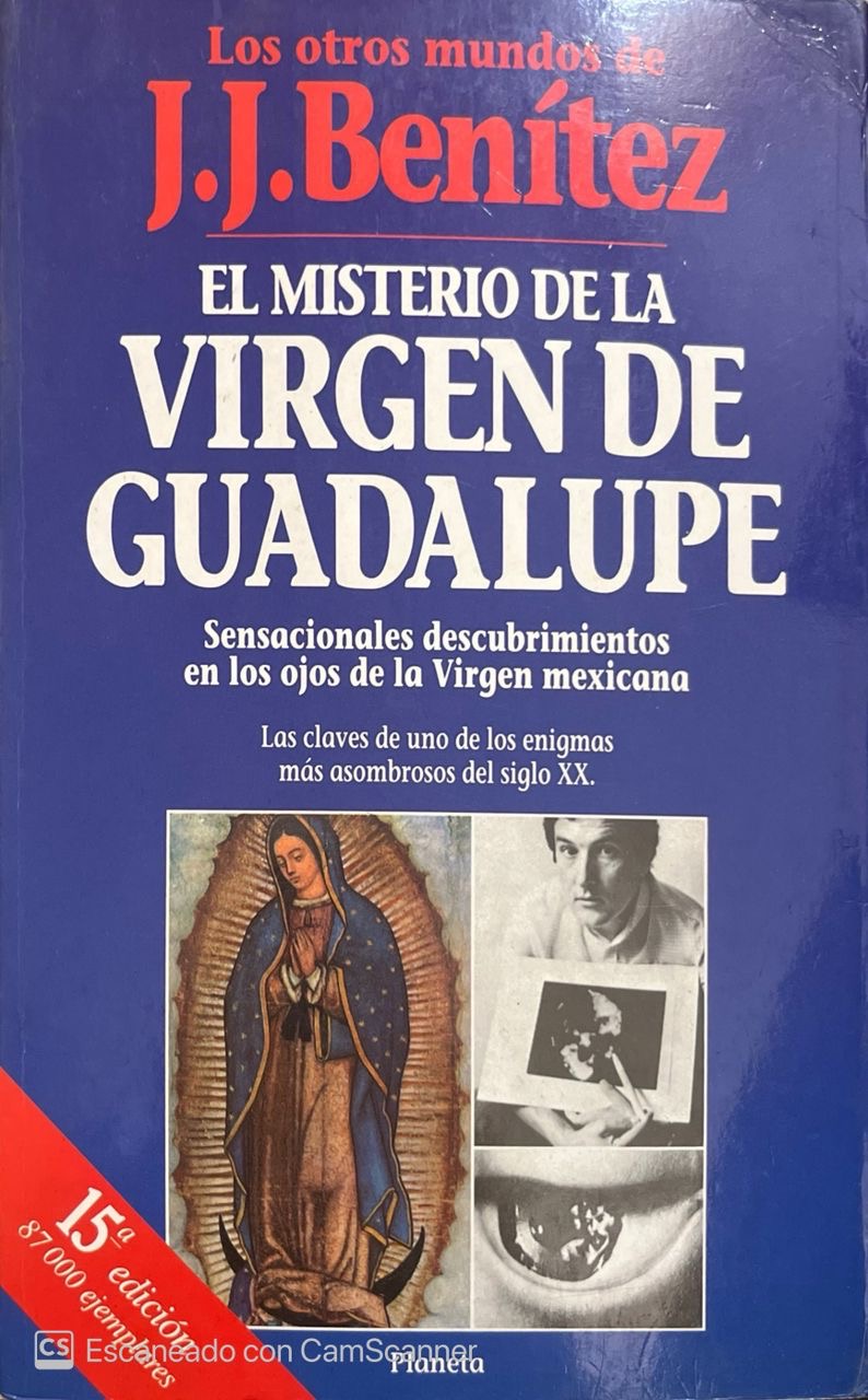 El misterio de la virgen de Guadalupe | J.J Benítez