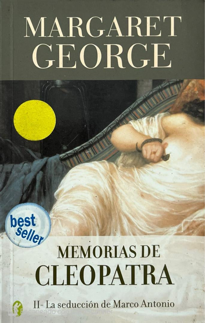 Memorias de cleopatra : La Seducción de Marco Antonio| Margaret George