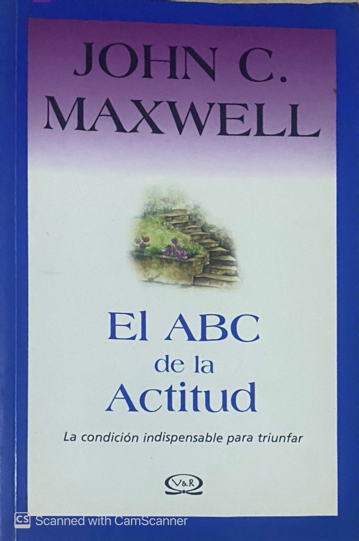 El ABC de la actitud | John C. Maxwell