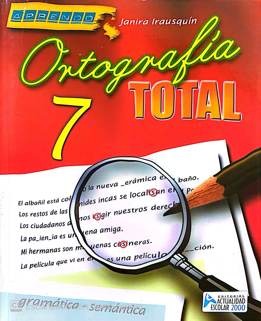 Ortografía total 7mo grado | Janira Irausquín