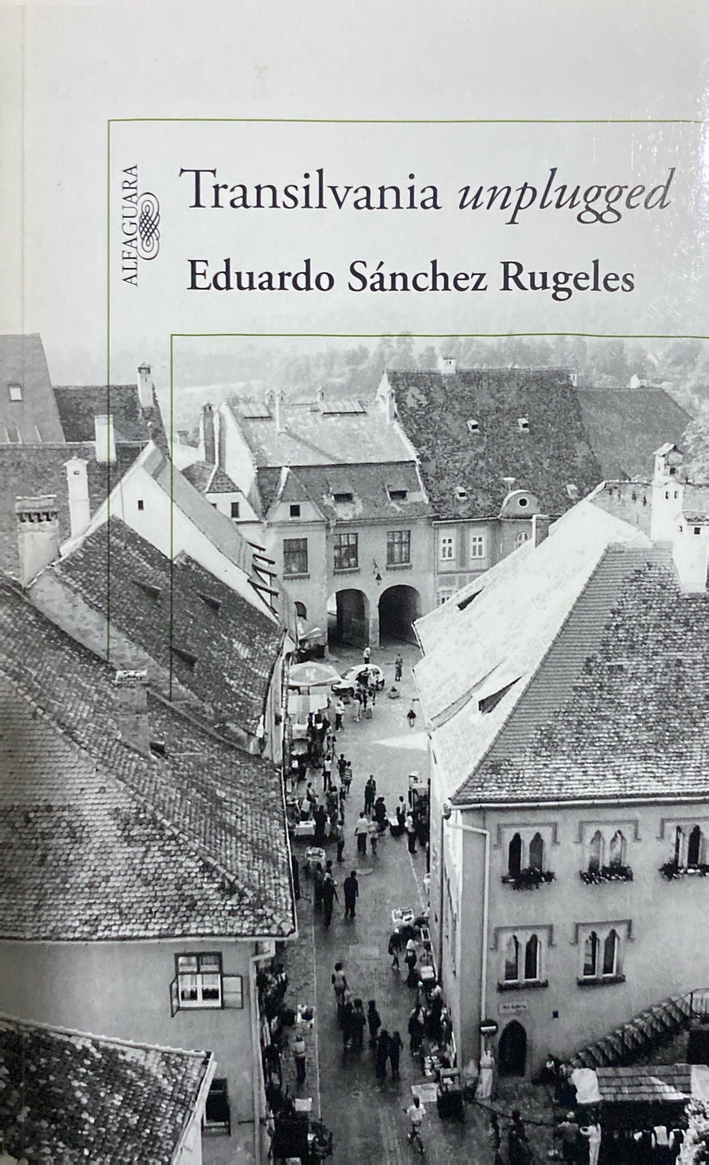Transilvania unplugged | Eduardo Sanchez Rugeles