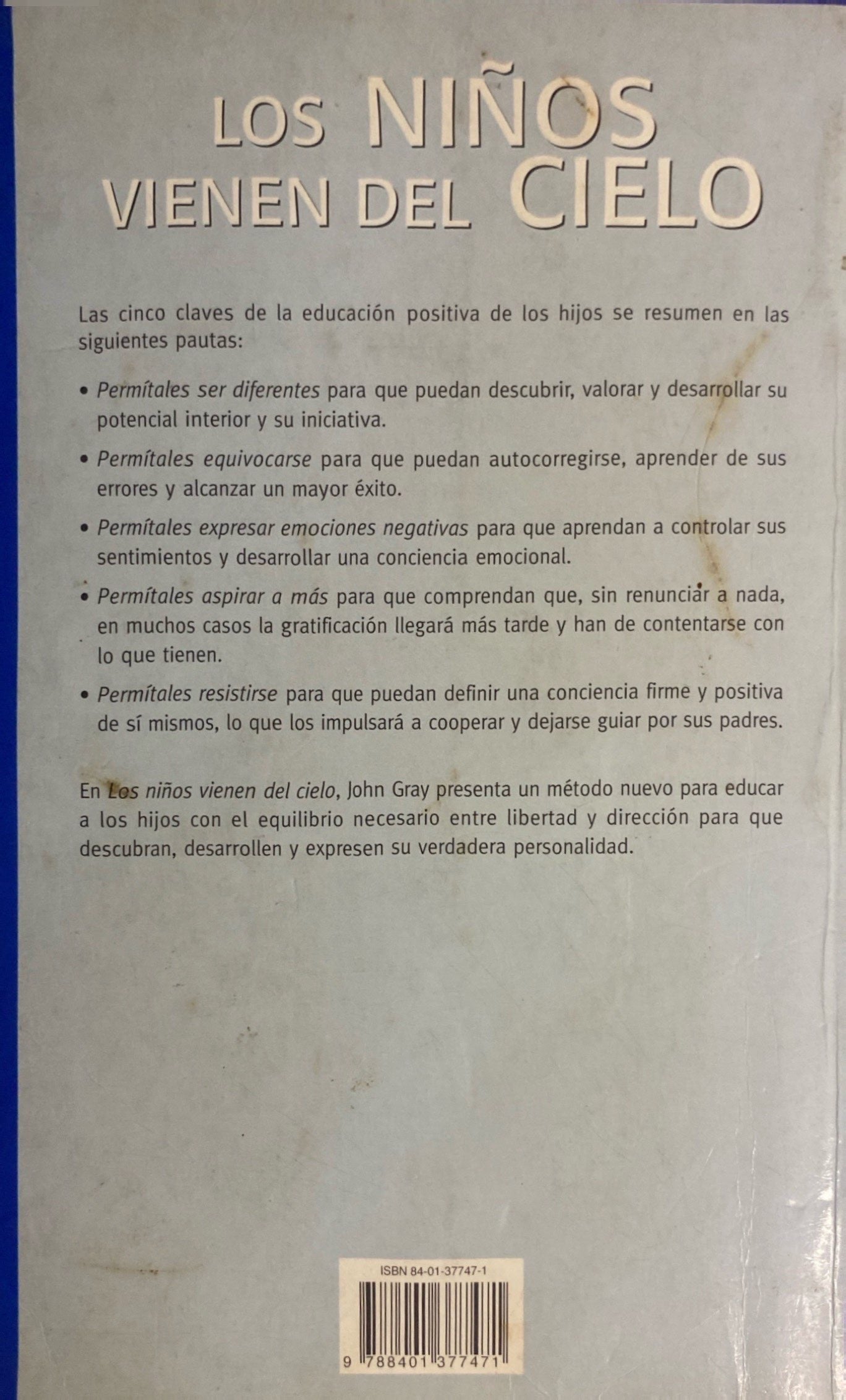Los niños vienen del cielo | John Gray