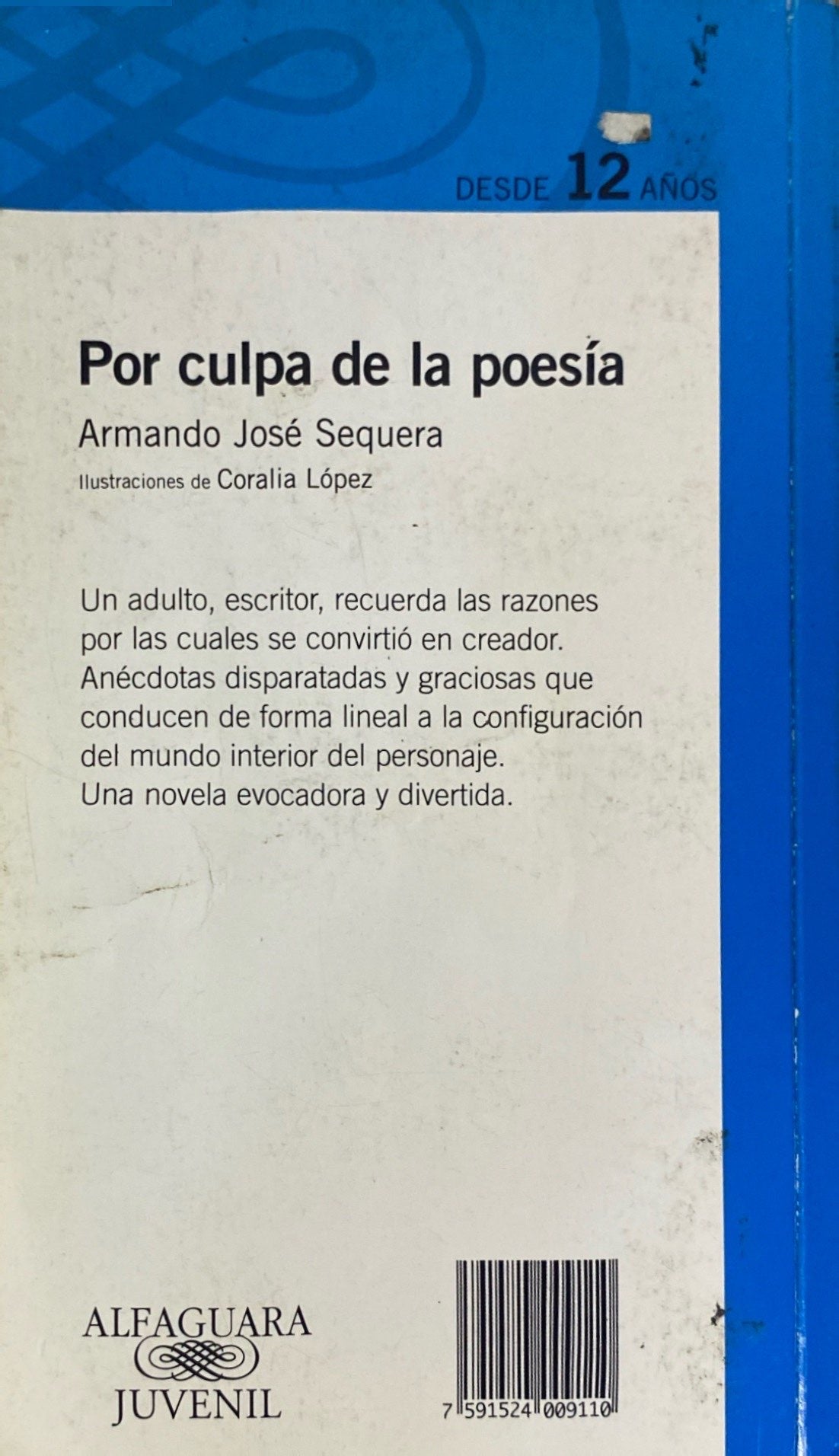 Por culpa de la poesía | Armando José Sequera