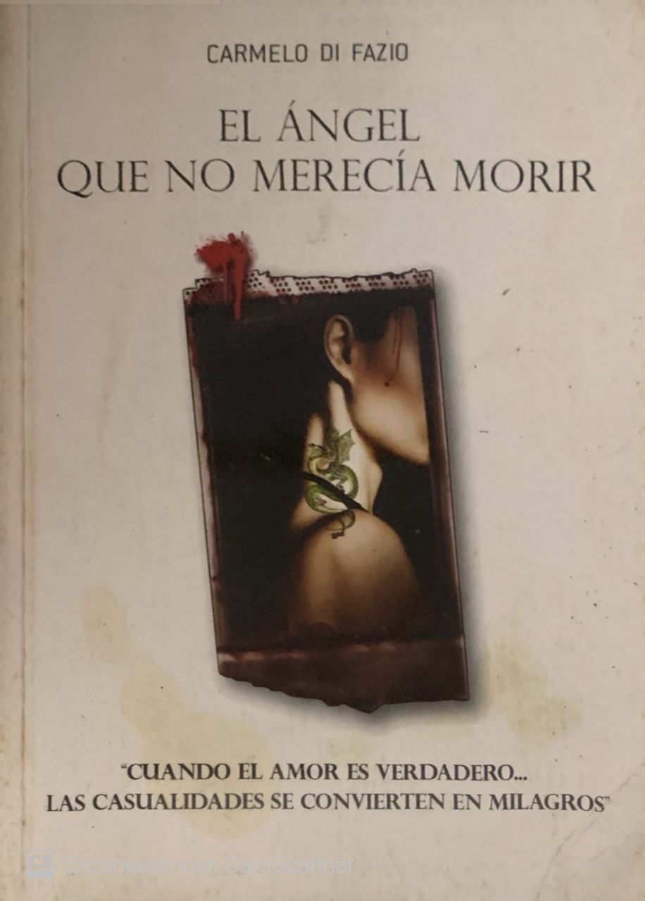 El ángel que no merecía morir | Carmelo Di Fazio