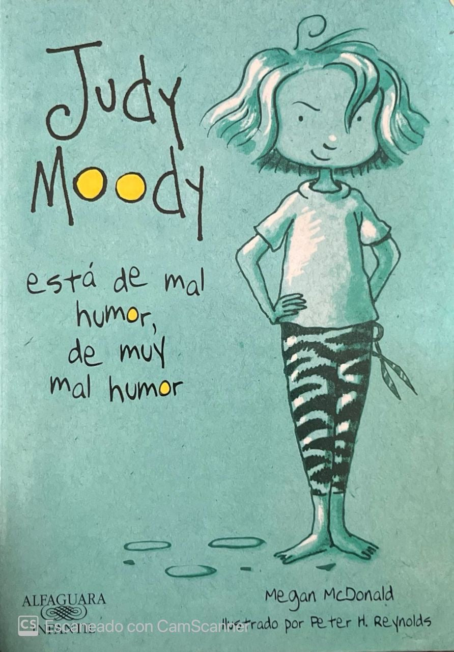 Judy Moody esta de mal humor, de muy mal humor| Megan McDonald