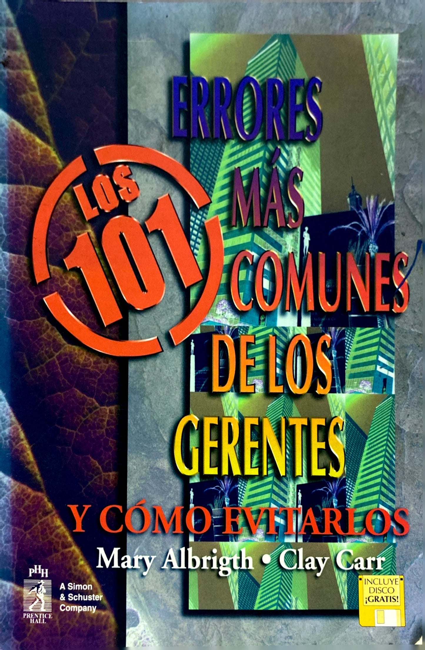 Los 101 errores más comunes de los gerentes y cómo evitarlo | Mary Albright y Clay Carr