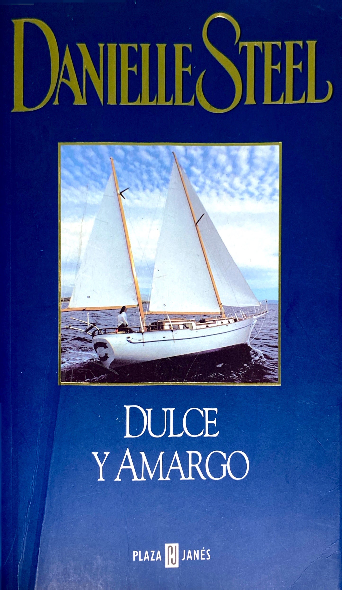 Dulce y amargo | Danielle Steel