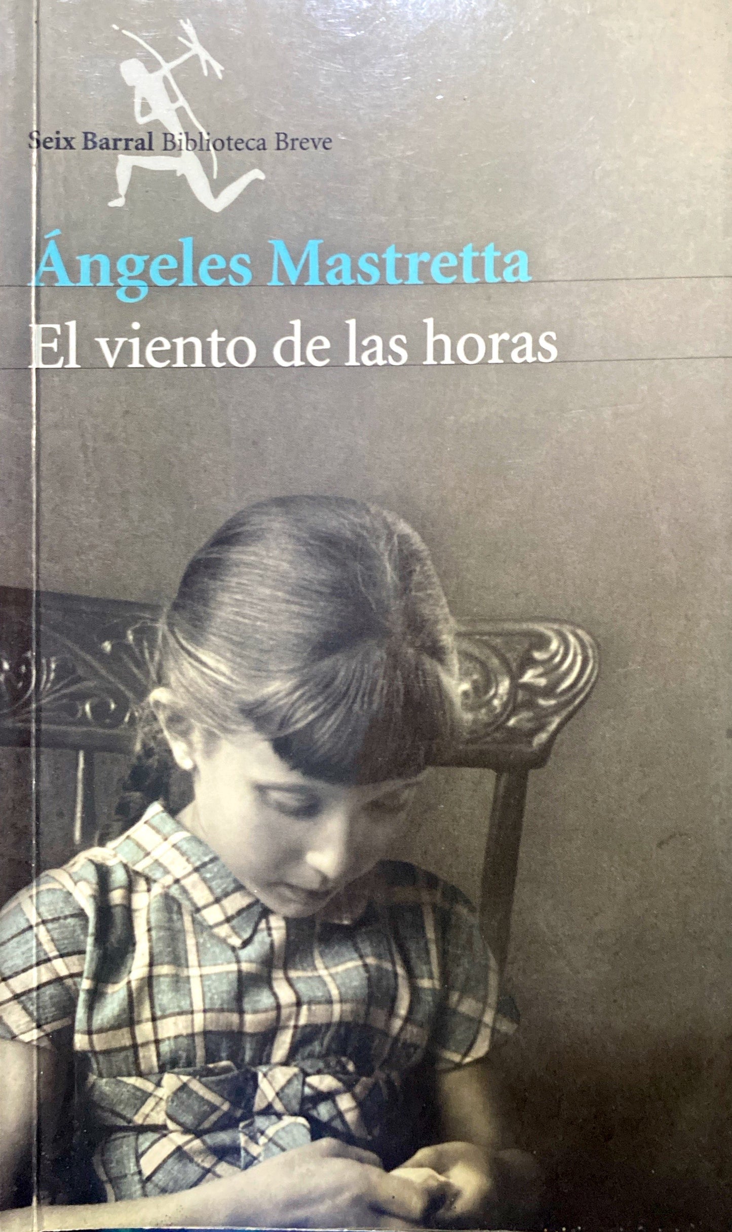 El viento de las horas | Ángeles Mastretta