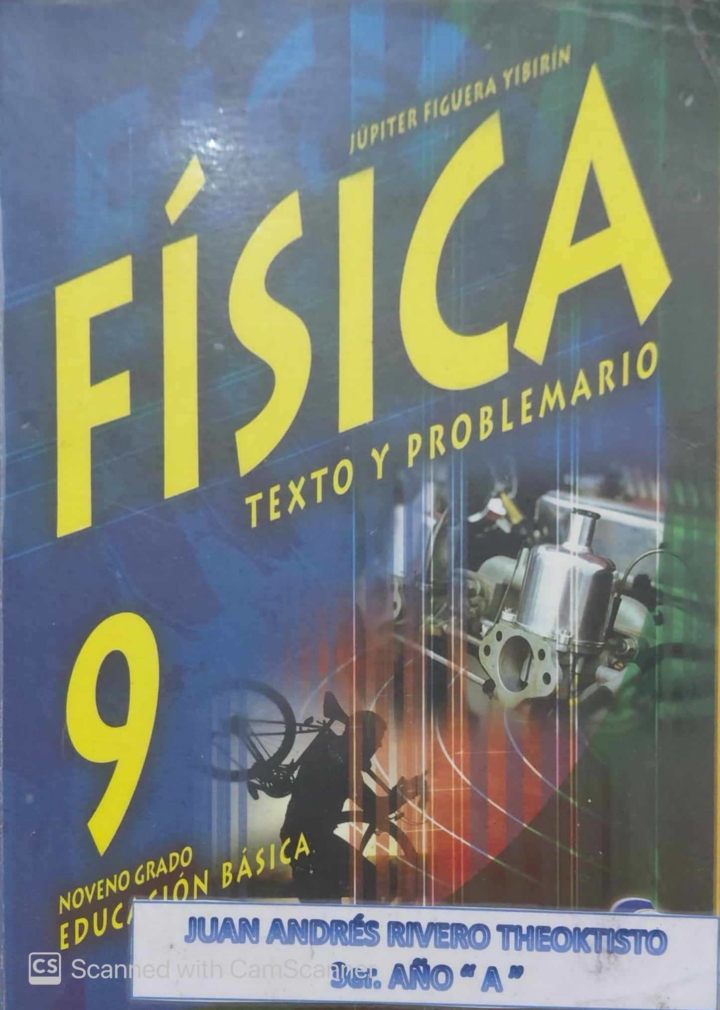 Física 9 Texto y Problemario | Júpiter Figuera Yibirín Editorial Co-Bo