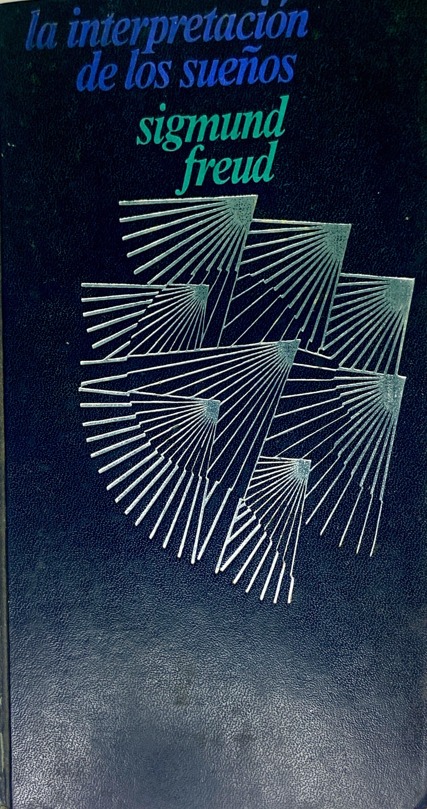 La interpretación de los sueños | Sigmund Freud