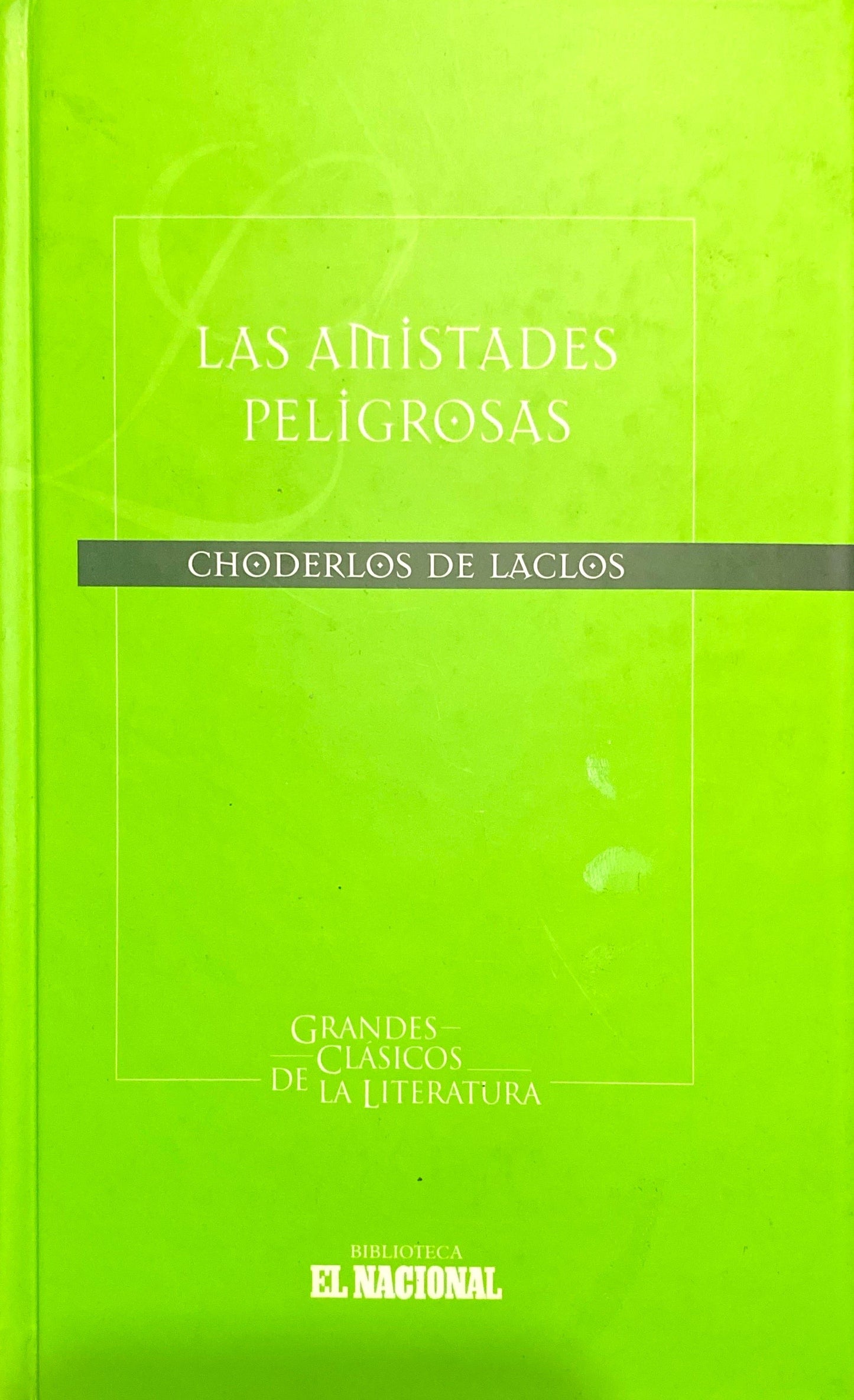 Las amistades peligrosas | Choderlos De Laclos