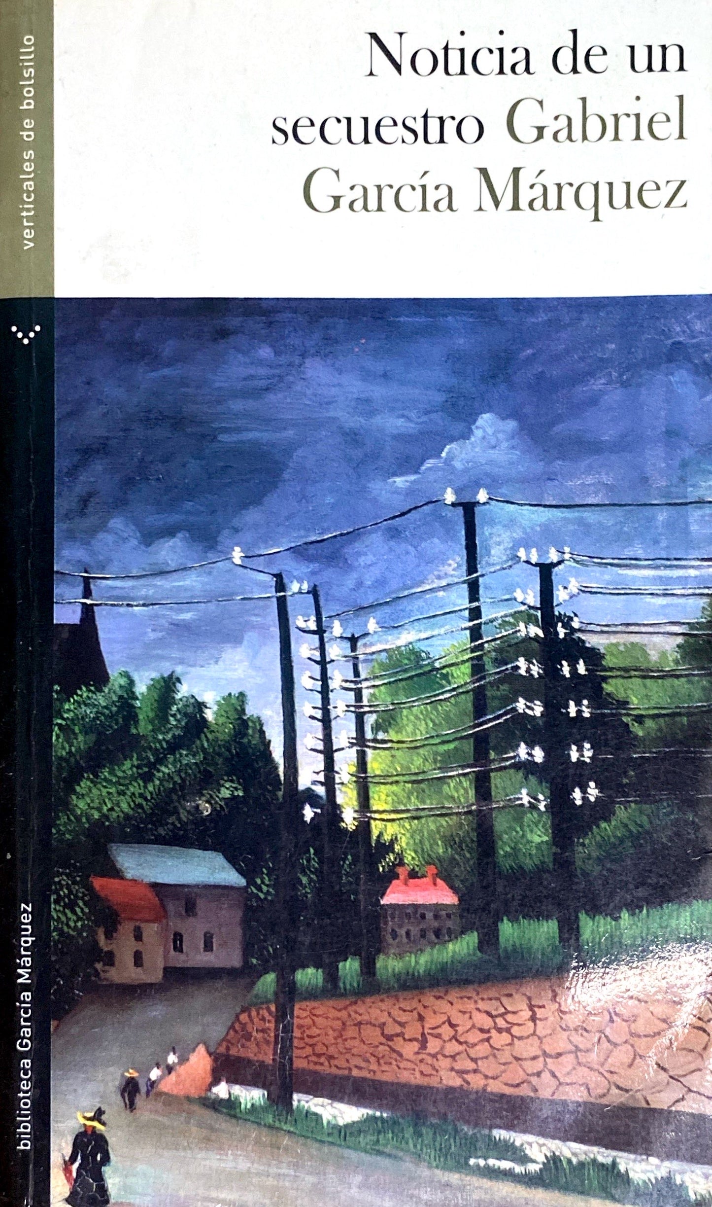 Noticia de un secuestro | Gabriel García Marquez