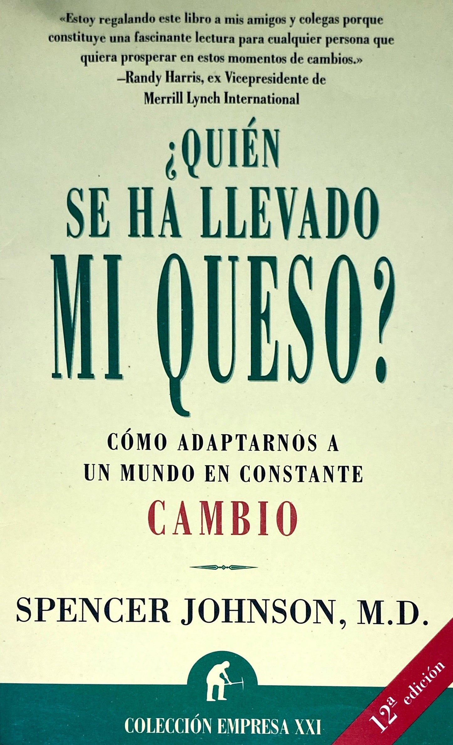 Quién se ha llevado mi queso Spencer Johnson