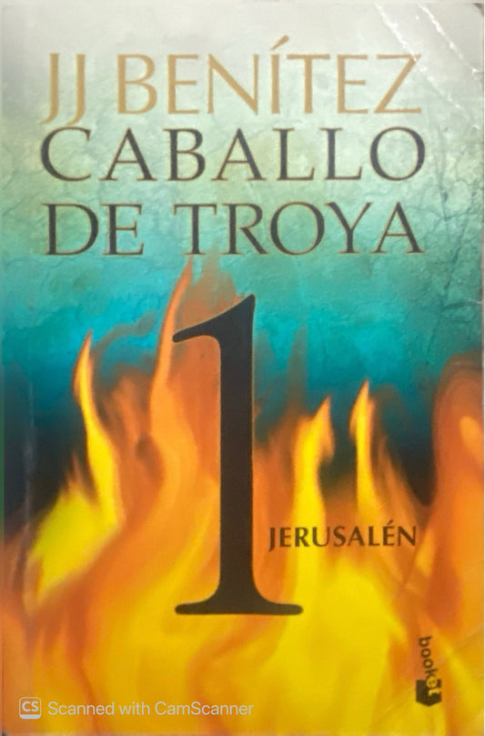 Caballo de troya 1: Jerusalén | J.J.Benitez