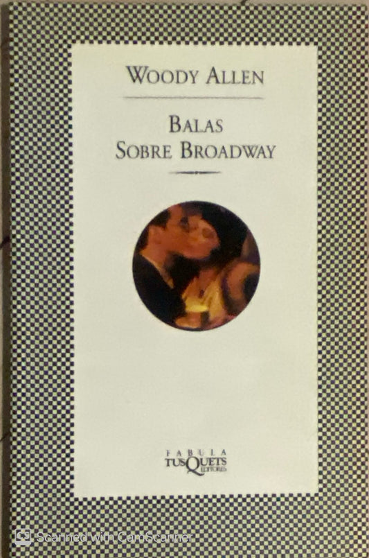 Balas sobre broadway | Woody Allen