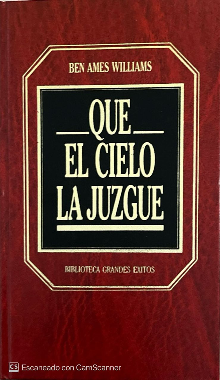 Que el cielo la juzgue | Ben Ames Williams