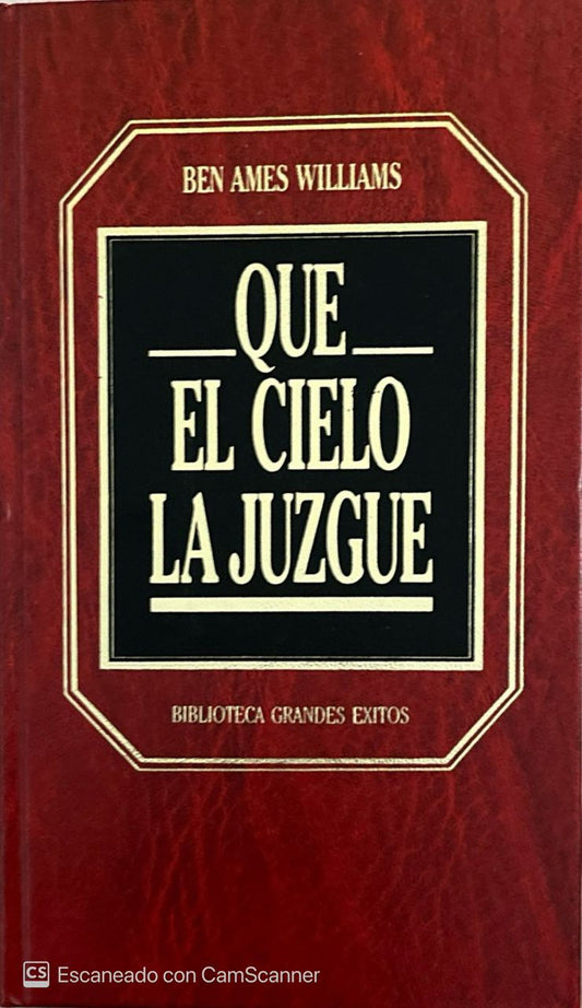 Que el cielo la juzgue | Ben Ames Williams