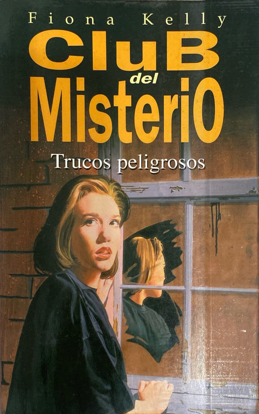 El club del misterio : trucos peligrosos | Fiona Kelly