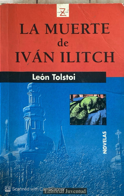 La muerte de ivan Ilich| Leon Tolstoi