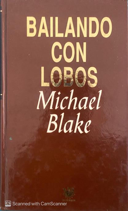 Bailando con lobos | Michael Blake