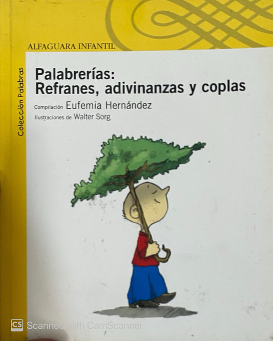 Palabrerías: Refranes, adivinanzas y coplas |  Eufemia Hernabdez