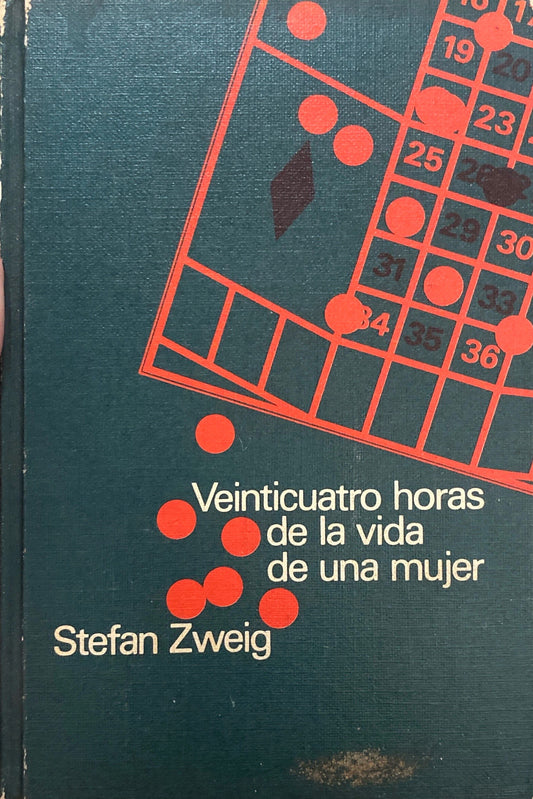 Veinticuatro horas de la vida de una mujer | Stefan Zweig