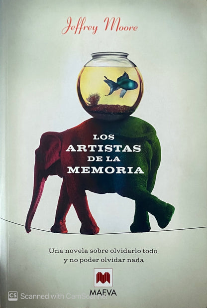 Los artistas de la memoria | Jeffrey Moore
