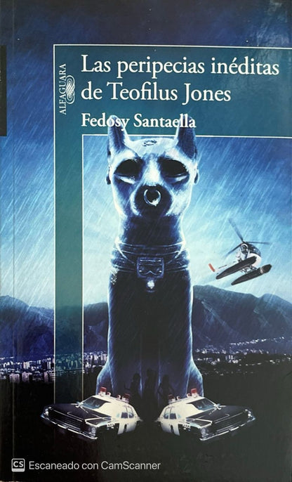 Las peripecias inéditas de teofilus Jones | Fedosy Santaella