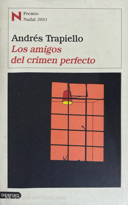 Los amigos del crimen perfecto | Andrés Trapiello