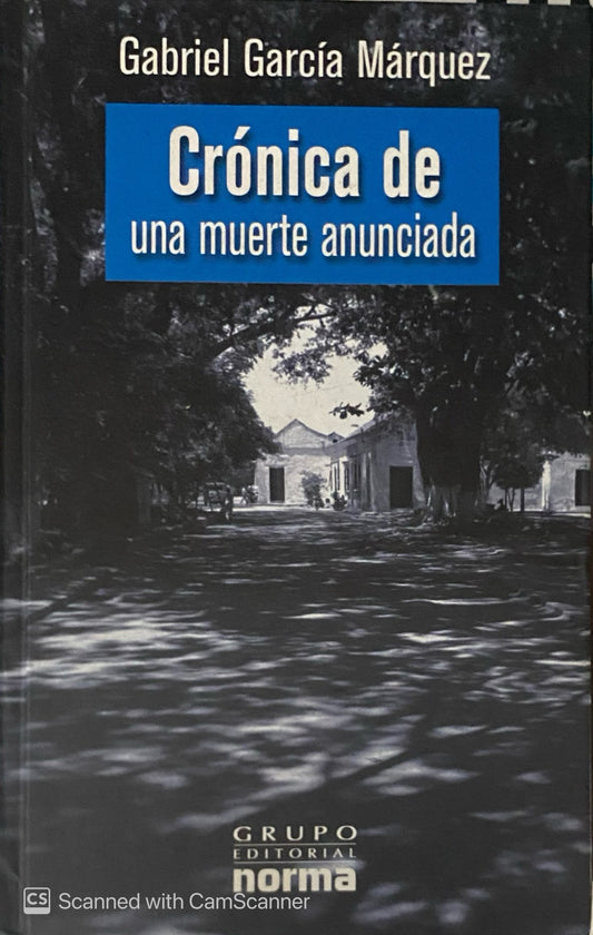 Crónica de una muerte anunciada | Gabriel García Marquez