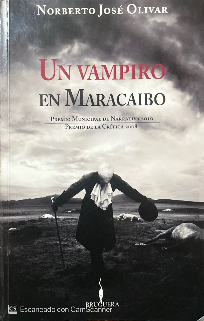 Un vampiro en maracaibo | Norberto José Olivar