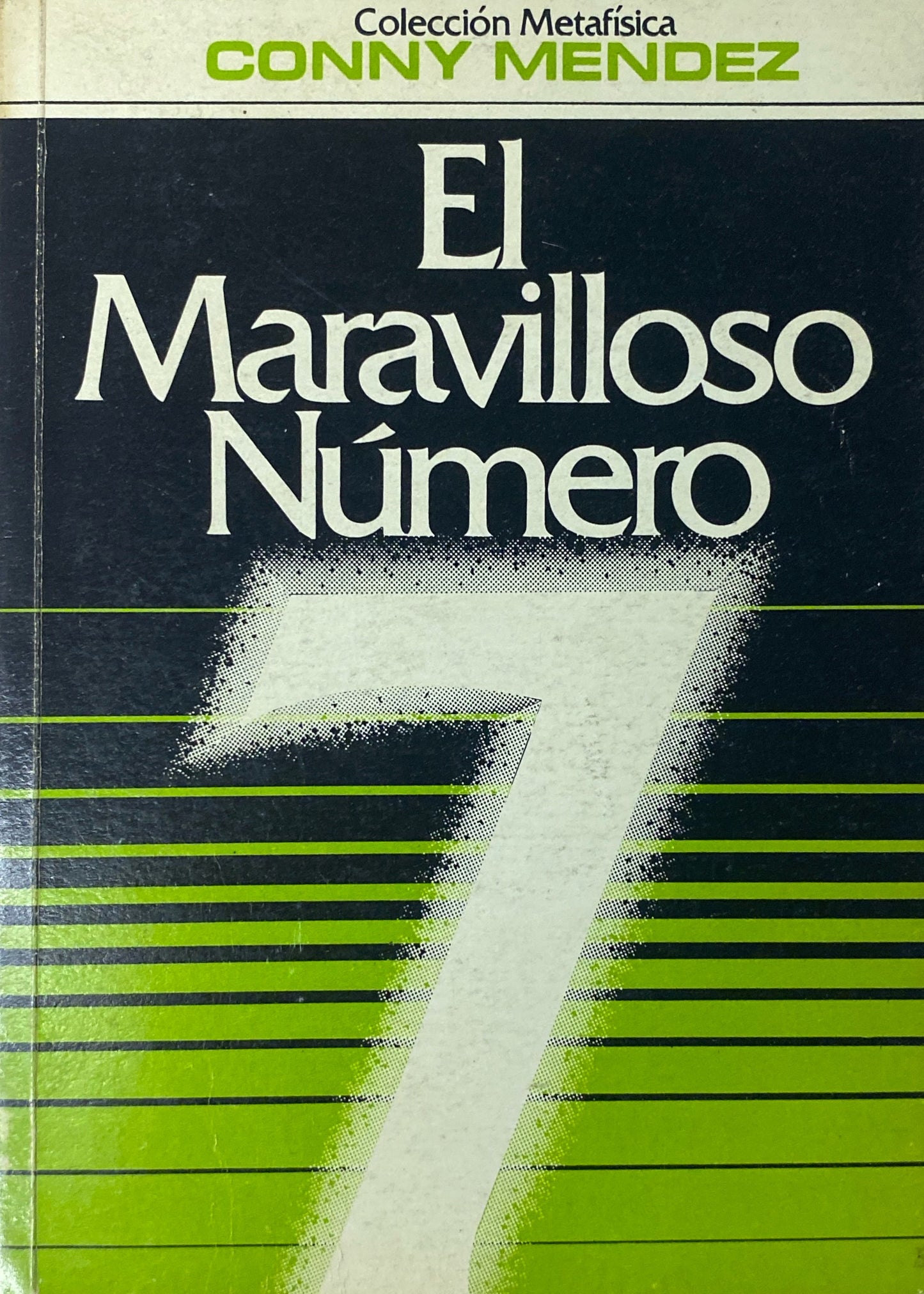 El maravilloso número 7 | Conny Méndez