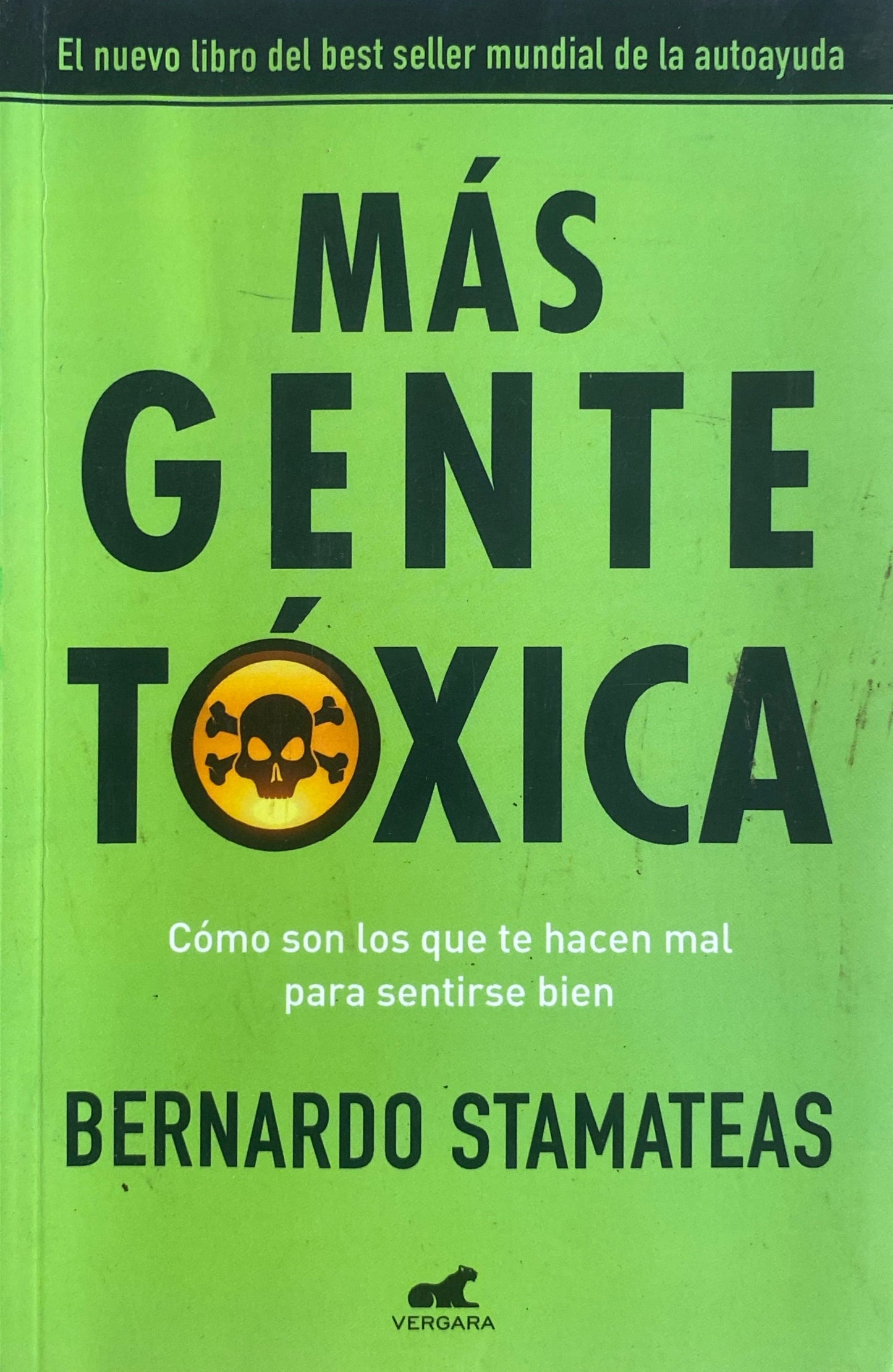 Más gente tóxica | Bernando Stamateas