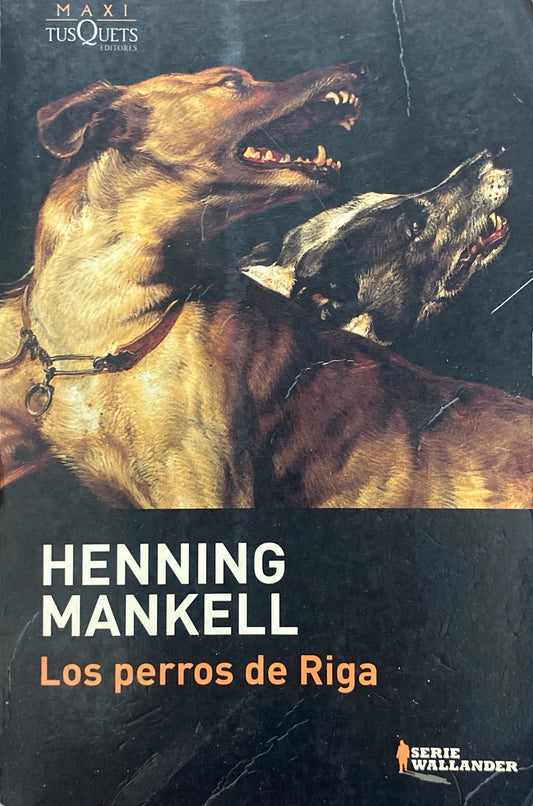 Los perros de Riga | Henning Mankell