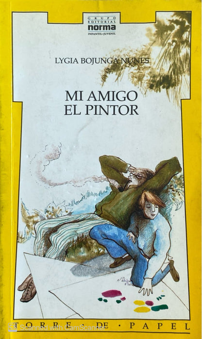 Mi amigo el pintor | Lygia Bojunga Nunes