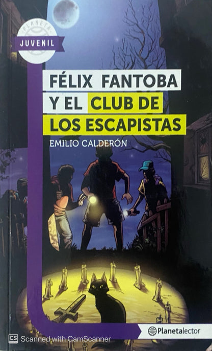 Félix Fantoba y el club de los escapistas | Emilio Calderón