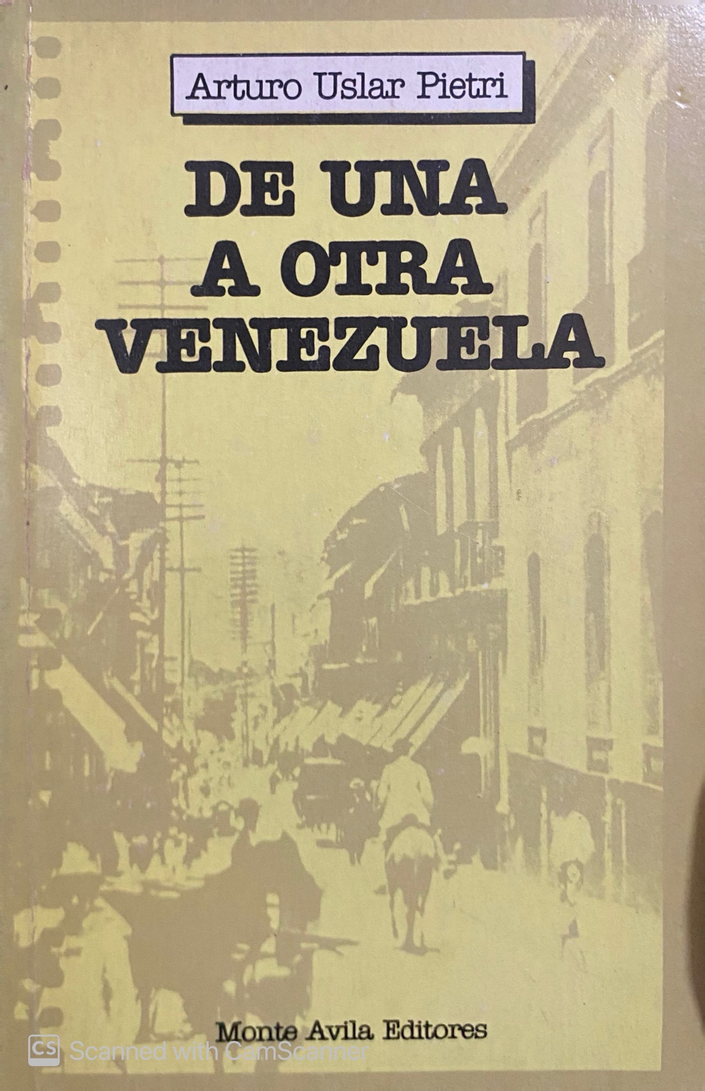 De una a otra venezuela | Arturo Uslar Pietri