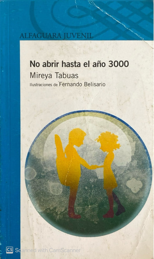 No abrir hasta el año 3000 | Mireya Tabuas