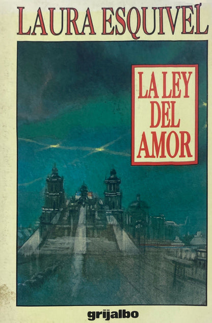 La ley del amor | Laura Esquivel