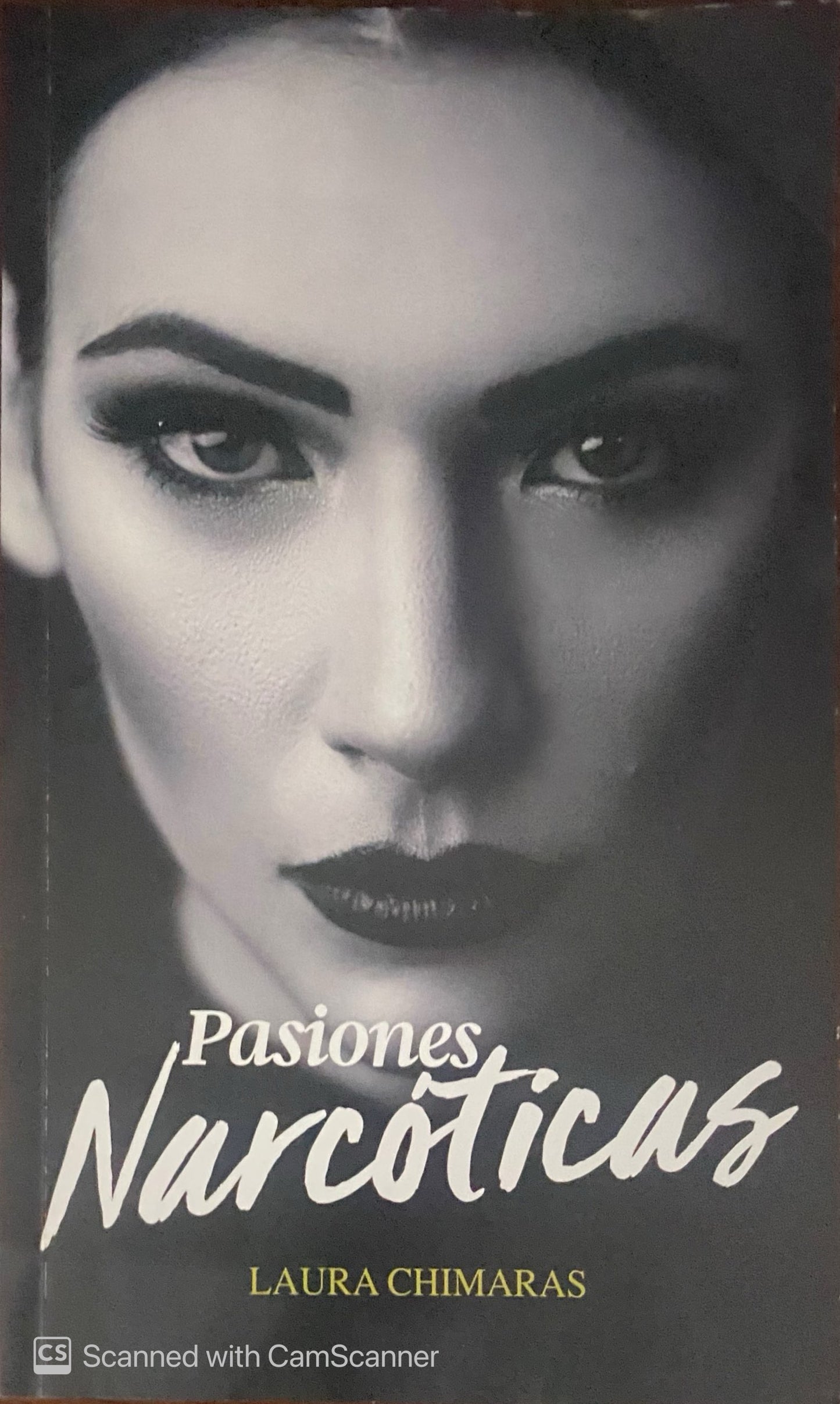 Pasiones narcóticas | Laura Chimaras