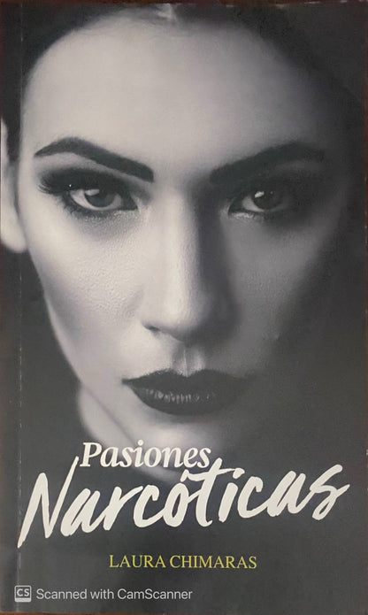 Pasiones narcóticas | Laura Chimaras