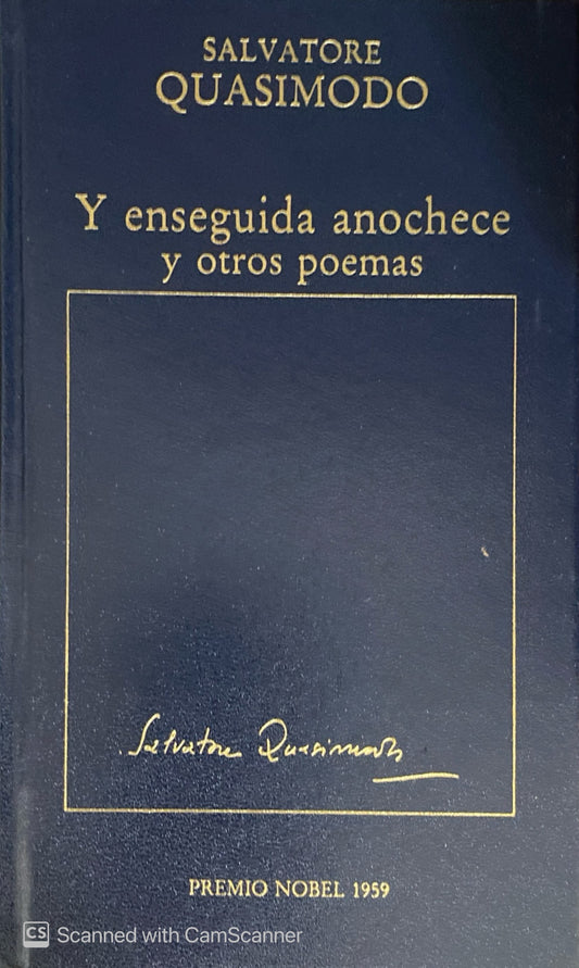 Y enseguida anochece y otros poemas | Salvatore Quasimodo