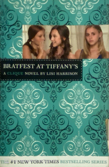 Clique Novel: Bratfest at Tiffany's | Lisi Harrison
