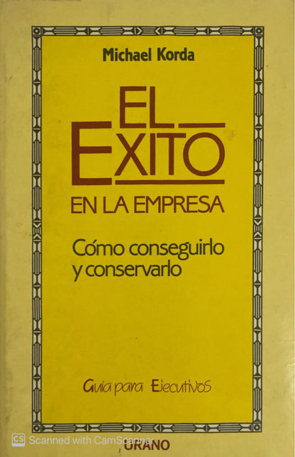 El exito en la empresa | Michael Korda