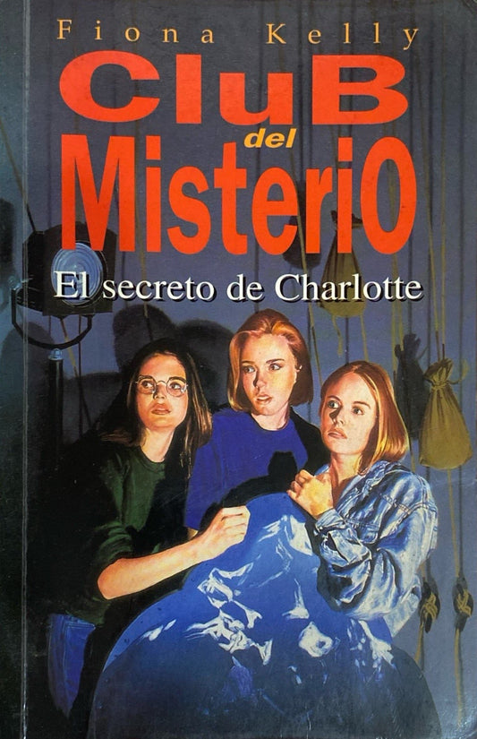 El club del misterio : el secreto de charlotte | Fiona Kelly