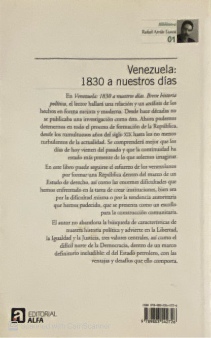 Venezuela: 1830 a nuestros días | Rafael Arraíz Lucca