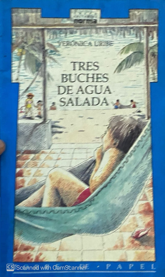 Tres buches de agua salada | Verónica Uribe